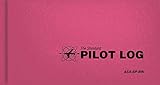 The Standard Pilot Logbook ? Pink: The Standard Pilot Logbooks Series (#ASA-SP-INK)