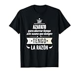 Regalos para Azafatos - Soy Azafato Tengo Razón Camiseta