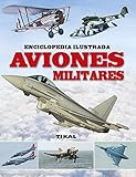 Aviones militares (Enciclopedia ilustrada)