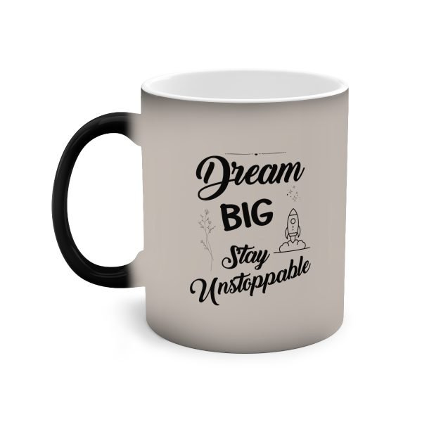 Taza Mágica Personalizada "Dream Big, Stay Unstoppable" - Cambia de Color con Bebidas Calientes - Imagen 4