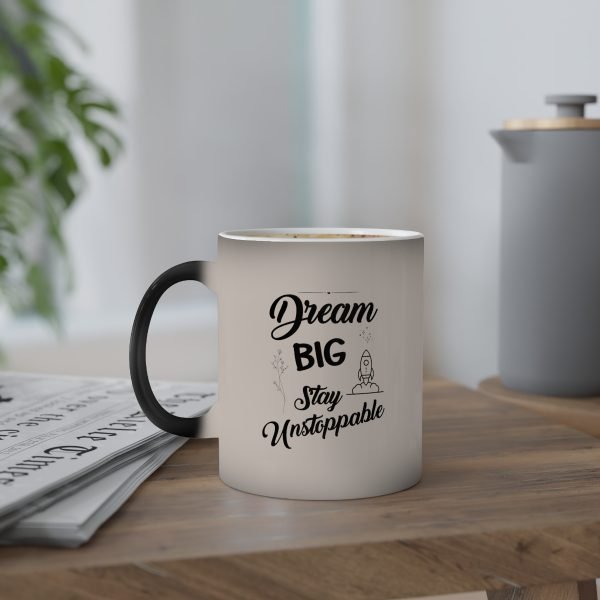 Taza Mágica Personalizada "Dream Big, Stay Unstoppable" - Cambia de Color con Bebidas Calientes - Imagen 5