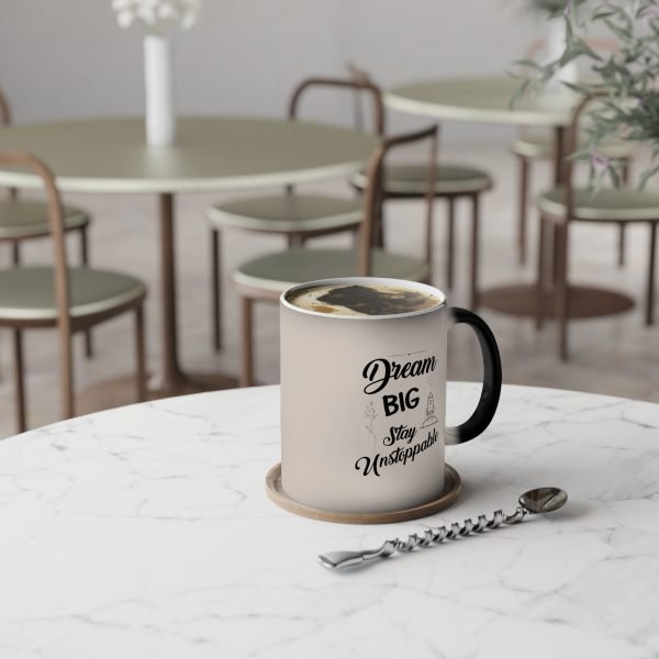 Taza Mágica Personalizada "Dream Big, Stay Unstoppable" - Cambia de Color con Bebidas Calientes - Imagen 6